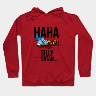 Haha, Silly Satan Hoodie